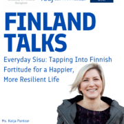 RESCHEDULED! Finland Talks: Finnish Fortitude for a Happier, More Resilient Life