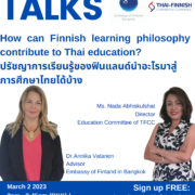 Finland Talks: How Can Finnish Learning Philosophy Contribute to Thai Education